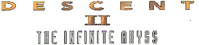 Descent II: The Infinite Abyss
